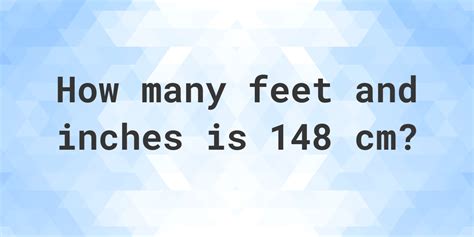 148cm in inches|148cm to inches and feet.